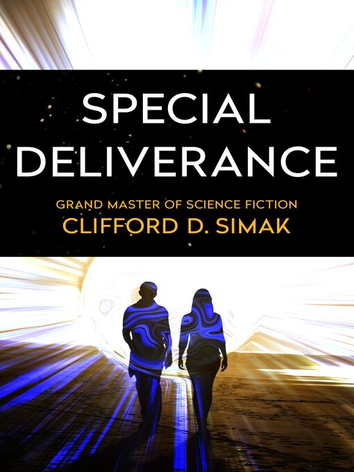 Title details for Special Deliverance by Clifford D. Simak - Available